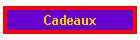 Cadeaux