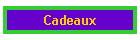 Cadeaux